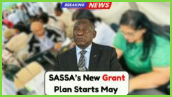 Big Change Ahead: SASSA Swaps SRD Grant for Universal Basic Income Starting May 2025